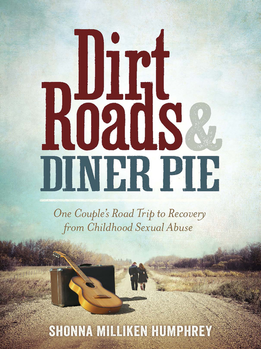 Title details for Dirt Roads and Diner Pie by Shonna Milliken Humphrey - Available